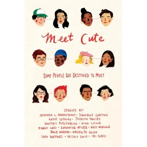 Meet Cute | Jennifer L. Armentrout, Dhonielle Clayton, Katie Cotugno (ISBN: 9781328604286)