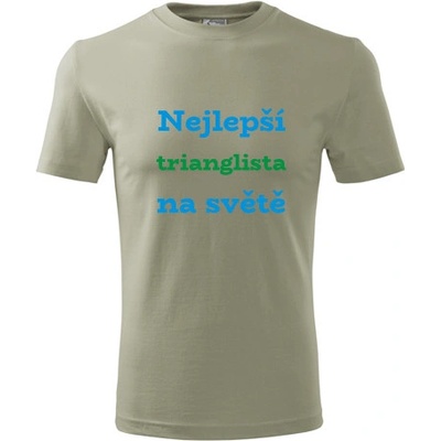 Tričko nejlepší trianglista na světě dárek pro trianglistu khaki