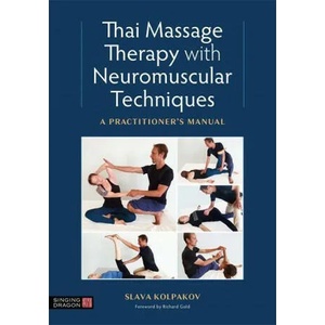 Thai Massage with Neuromuscular Techniques (ISBN: 9781839970559)