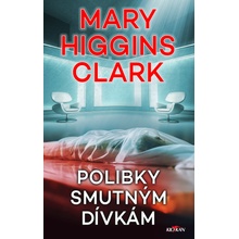 Polibky smutným dívkám - Mary Higgins Clark