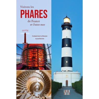 Visitons les phares de France et d'Outre-mer | Clémentine Le Moigne