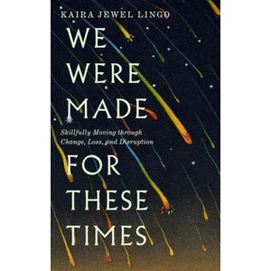 We Were Made for These Times | LINGO KAIRA JEWEL (2021)