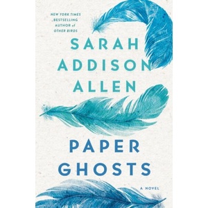 Paper Ghosts | Sarah Addison Allen (ISBN: 9781250283429)