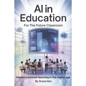 AI in Education for the future classroom (2025)