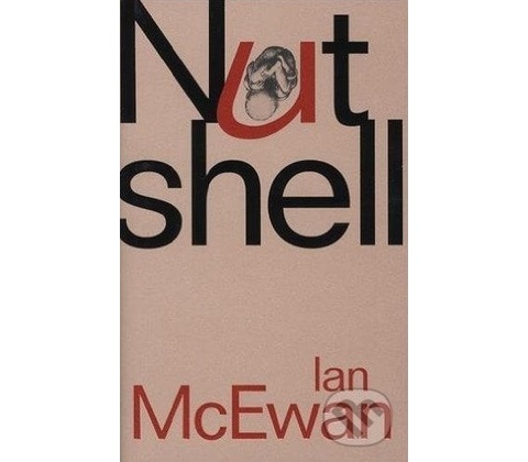 Nutshell - Ian McEwan