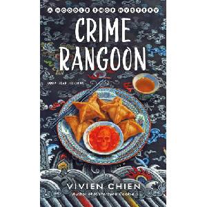 Crime Rangoon: A Noodle Shop Mystery | Vivien Chien (ISBN: 9781250338808)