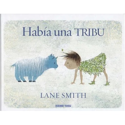 Había Una Tribu | Lane Smith