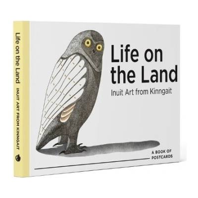 Life on the Land Inuit Art from Cape Dorset Book of Postcards