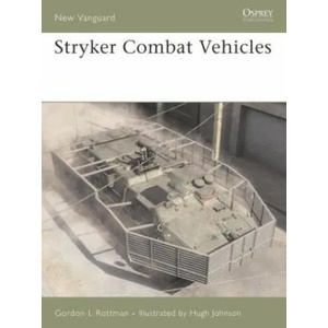 Stryker Combat Vehicle 2002-06 | Gordon Rottman (2006)