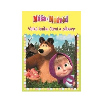 Máša a medvěd 2 Velká kniha čtení a zábavy