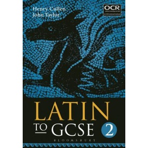 Latin to GCSE Part 2 | Henry Cullen, John Taylor (2016)