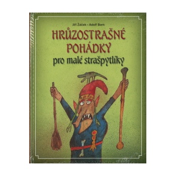 Hrůzostrašné pohádky pro malé strašpytlíky