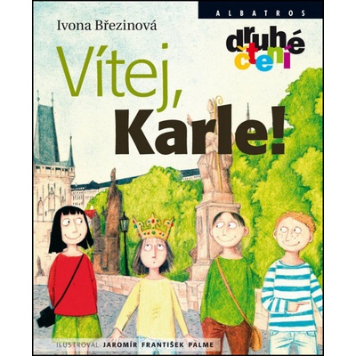 Vítej, Karle! - Jaromír František Palme, Ivona Březinová