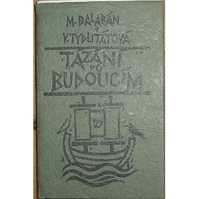 Tázání po budoucím - Veronika Tydlitátová