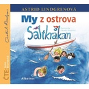 My z ostrova Saltkrakan - Astrid Lindgren