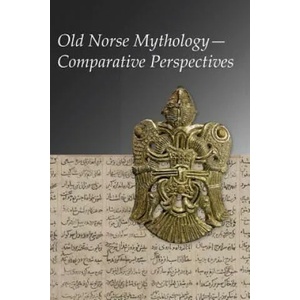 Old Norse Mythology-Comparative Perspectives | Pernille Hermann, Stephen A. Mitchell, Jens Peter Schjodt (ISBN: 9780674975699)