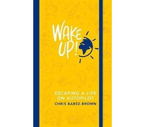WAKE UP! - Chris Barez-Brown