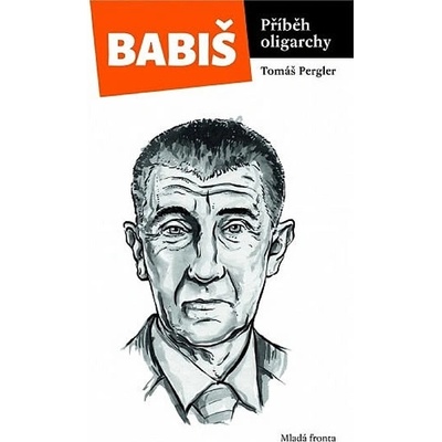 Babiš Příběh oligarchy
