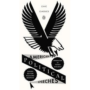 American Political Speeches (ISBN: 9780143121954)