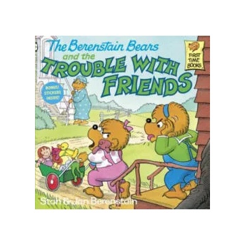 Image 1 of Berenstain Bears and the Trouble with Friends | Stan Berenstain, Jan Berenstain
