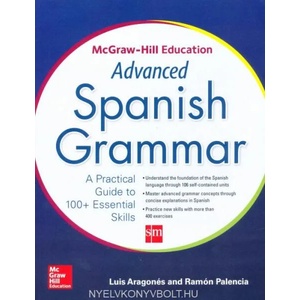 McGraw-Hill Education Advanced Spanish Grammar | Luis Aragones (ISBN: 9780071838993)