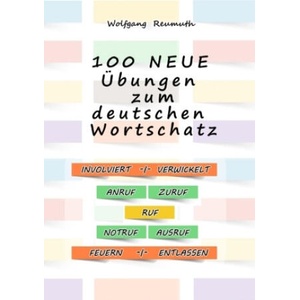 100 neue Übungen zum deutschen Wortschatz (ISBN: 9783384305145)
