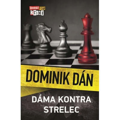 Dáma kontra strelec - Dominik Dán