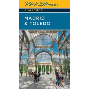 Rick Steves Snapshot Madrid & Toledo (Seventh Edition) | E07 (ISBN: 9781641715089)