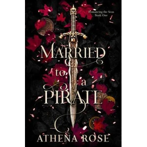 Married to a Pirate: A Dark Fantasy Romance (ISBN: 9781739198398)