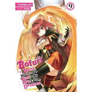 Bofuri: I Don't Want to Get Hurt, so I'll Max Out My Defense. , Vol. 9 (light novel) | Yuumikan (ISBN: 9781975323684)