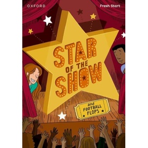 Read Write Inc. Fresh Start Readers: Book 6: Star of the Show & Football Flops | Jan Burchett, Sara Vogler, Claudia Petrazzi, Rory Walker (ISBN: 9781382053013)