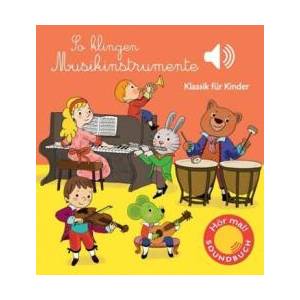 So klingen Musikinstrumente | Emilie Collet (ISBN: 9783741522307)