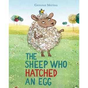 Sheep Who Hatched an Egg (ISBN: 9781509822300)