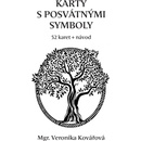 Karty s posvátnými symboly 52 karet + návod - Veronika Kovářová
