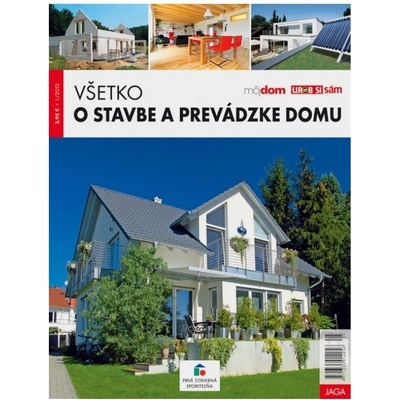 Všetko o stavbe a prevádzke domu