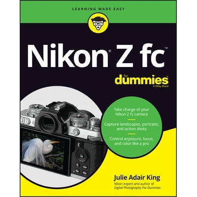 Nikon Z FC for Dummies King Julie Adair