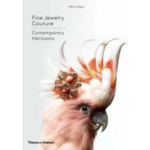 Fine Jewelry Couture | Olivier Dupon (ISBN: 9780500518601)