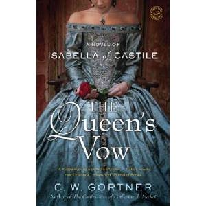 The Queen's Vow | C. W. Gortner (ISBN: 9780345523976)