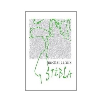 Stébla - Michal Černík