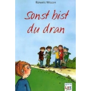 Sonst bist du dran | Renate Welsh (ISBN: 9783401027852)