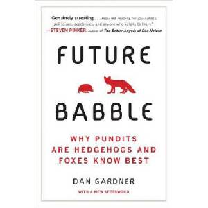 Future Babble | Dan Gardner (ISBN: 9780452297579)
