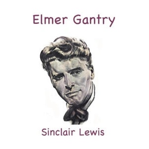 Elmer Gantry | Sinclair Lewis (ISBN: 9781957990521)