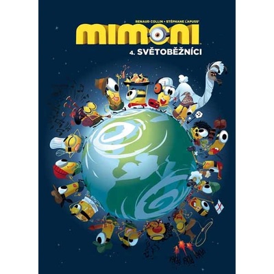 Mimoni: Světoběžníci - Stéphane Lapuss