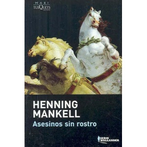 Asesinos sin rostro | Henning Mankell (ISBN: 9788483835203)