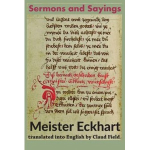 Sermons and Sayings | Meister Eckhart (2019)