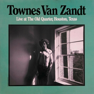 Townes Van Zandt - Live At The Old Quarter, Houston, Texas (180g) 2 LP
