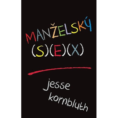 Jesse Kornbluth - Manželský sex