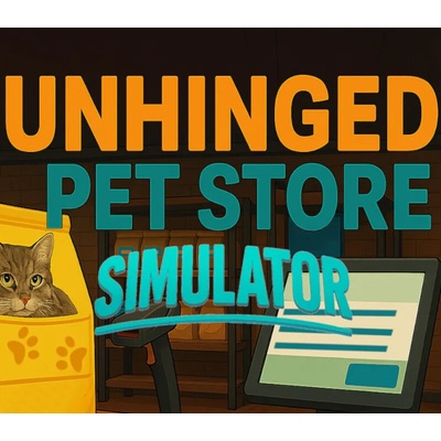Unhinged Pet Store Simulator