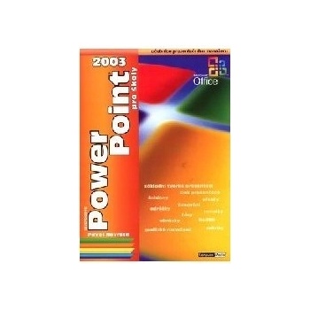 PowerPoint 2003 pro školy Pavel Navrátil