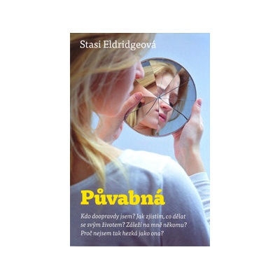 Stasi Eldridgeová: Půvabná